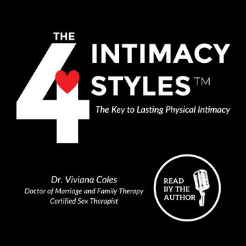 The 4 Intimacy Styles: The Key to Lasting Physical Intimacy (AudioBook)