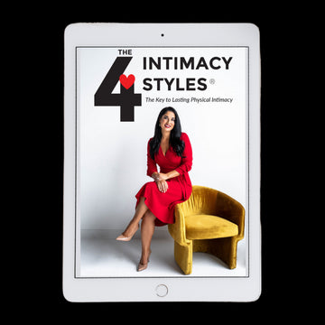 The 4 Intimacy Styles: The Key to Lasting Physical Intimacy© (E-Book)