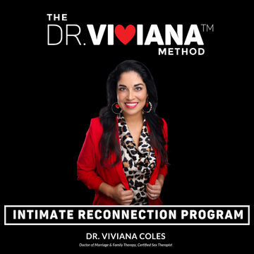 The Dr. Viviana Method™ for Intimate Reconnection